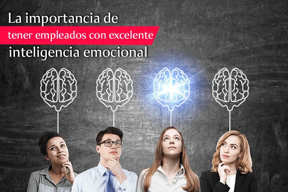 importancia de empleados con inteligencia emocional