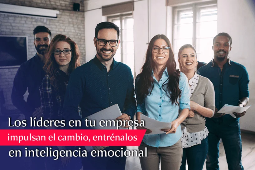 Entrena a los líderes de tu empresa en inteligencia emocional y ve crecer tu empresa